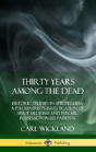 Thirty Years Among The Dead - Preview