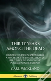 Capa do artigo Thirty Years Among The Dead