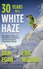 Thirty Years In A White Haze - Preview