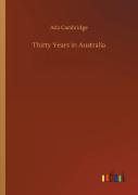 Thirty Years In Australia