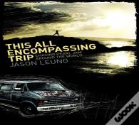 This All Encompassing Trip (Chasing Pearl Jam Around The World)