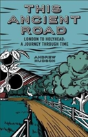 This Ancient Road - Preview