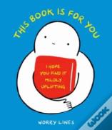 This Book Is For You