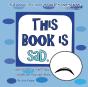 This Book Is Sad. - Preview