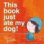 This Book Just Ate My Dog! - Preview