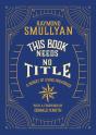 This Book Needs No Title - Preview