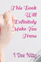 Capa do artigo This Book Will Definitely Make You Trans