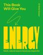 This Book Will Give You Energy - Preview