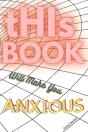 This Book Will Make You Anxious - Preview
