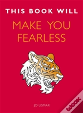 This Book Will Make You Fearless