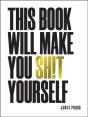 This Book Will Make You Sh!T Yourself - Preview