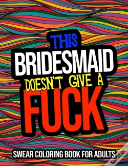 Capa do artigo This Bridesmaid Doesn'T Give A Fuck