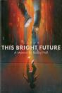 This Bright Future - Preview
