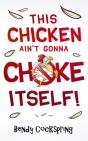 This Chicken Ain'T Gonna Choke Itself! - Preview