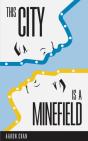 This City Is A Minefield - Preview