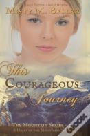 This Courageous Journey