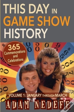 Capa do artigo This Day In Game Show History- 365 Commemorations And Celebrations, Vol. 1