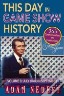 This Day In Game Show History- 365 Commemorations And Celebrations, Vol. 3