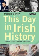 This Day In Irish History