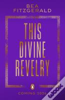 This Divine Revelry
