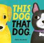 This Dog. That Dog. - Preview