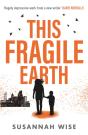 This Fragile Earth - Preview