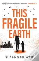 This Fragile Earth