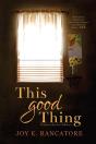 This Good Thing - Preview