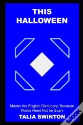 This Halloween, Master The English Dictionary; Because Words Need Not Be Scary