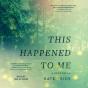 This Happened To Me - Preview