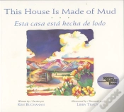 Capa do artigo This House Is Made Of Mud / Esta Casa Esta Hecha De Lodo