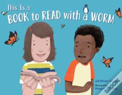 This Is A Book To Read With A Worm