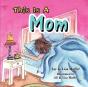 This Is A Mom - Preview