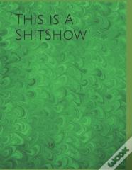 This Is A Sh!Tshow
