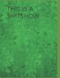 This Is A Sh!Tshow - Preview