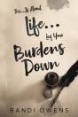 This... Is About Life... Lay Your Burdens Down - Preview