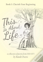 This . . . Is About Life