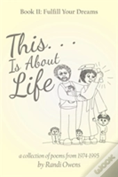 This . . . Is About Life