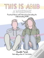This Is Adhd: A Workbook