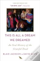 This Is All A Dream We Dreamed