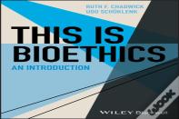 This Is Bioethics