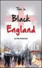 This Is Black England - Preview