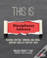 This Is Disciplinary Literacy