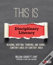 This Is Disciplinary Literacy