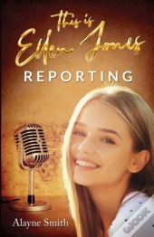 This Is Ellen Jones Reporting