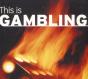 This Is Gambling - Preview