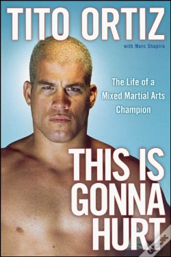 Capa do artigo This Is Gonna Hurt: The Life Of A Mixed Martial Arts Champion