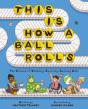 This Is How A Ball Rolls - Preview