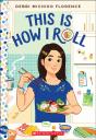 This Is How I Roll: A Wish Novel - Preview