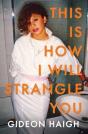 This Is How I Will Strangle You - Preview
